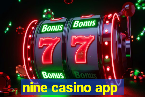 nine casino app